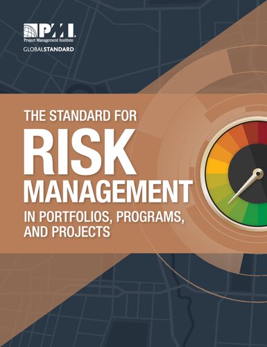 THE STANDARD FOR RISK MANAGEMENT IN PORTFOLIOS, PROGRAMS, AND PROJECTS