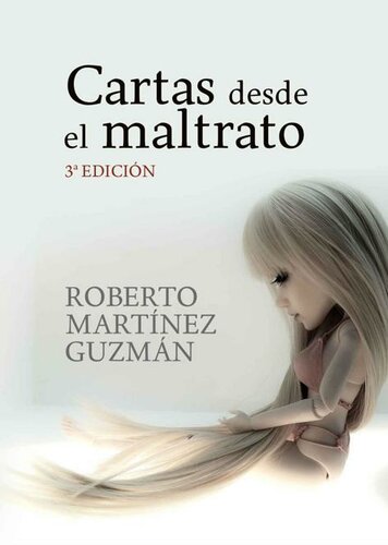 CARTAS DESDE EL MALTRATO: Diario de una mujer maltratada (Spanish Edition)