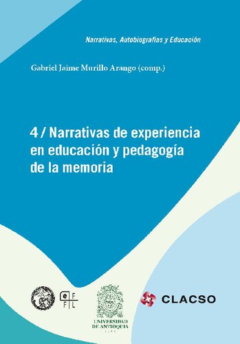 Narrativas de experiencia en educación y pedagogía de la memoria