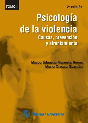 Psicología de la violencia: causas, prevención y afrontamiento. Tomo II (2a. ed.)