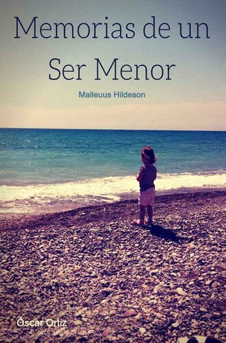 Memorias de un Ser Menor (Spanish Edition)