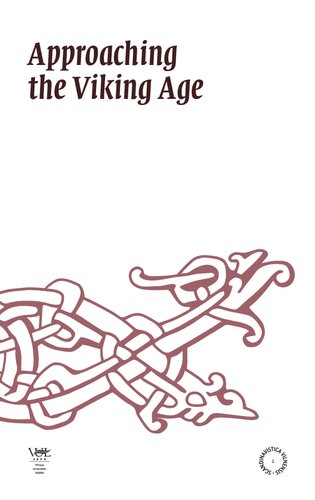 Approaching the Viking Age: Proceedings of the International Conference on Old Norse Literature, Mythology, Culture, Social Life and Language, 11-13 October 2007, Vilnius, Lithuania