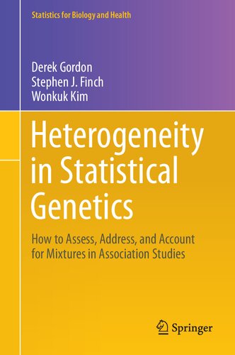 Heterogeneity in Statistical Genetics: How to Assess, Address, and Account for Mixtures in Association Studies
