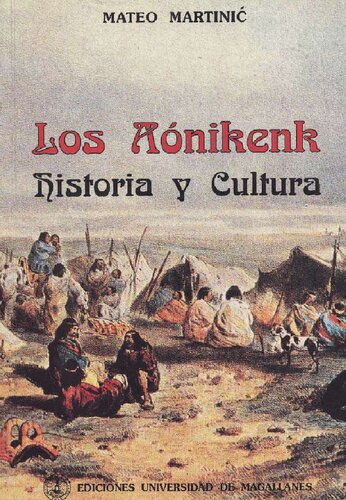 Los Aonikenk – Historia Y Cultura