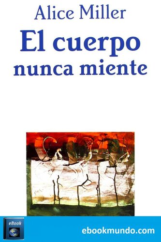 El cuerpo nunca miente