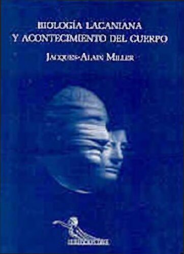 Biologia Lacaniana Y Acontecimiento Del Cuerpo