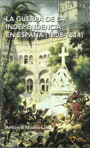 La Guerra De La Independencia En España (1808