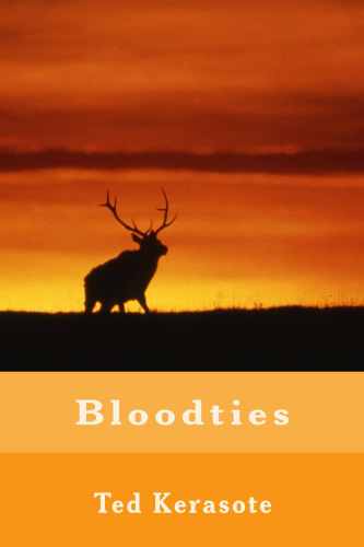 Bloodties: Nature, Culture, and the Hunt