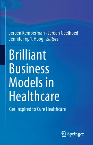 Brilliant Business Models in Healthcare: Get Inspired to Cure Healthcare