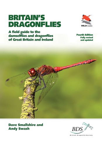 Britain's Dragonflies: A Field Guide to the Damselflies and Dragonflies of Great Britain and Ireland