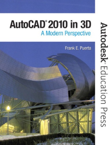 AutoCAD 2010 in 3D: A Modern Approach