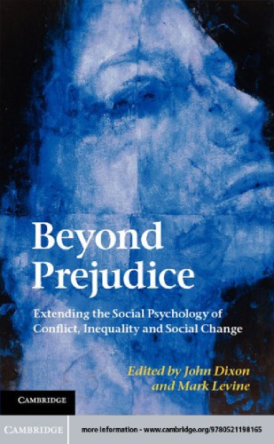 Beyond Prejudice: Extending the Social Psychology of Conflict, Inequality and Social Change
