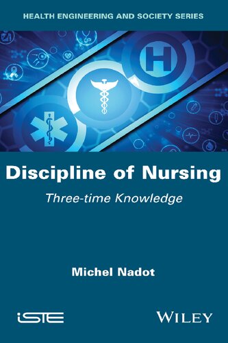 Discipline of Nursing: Three–time Knowledge