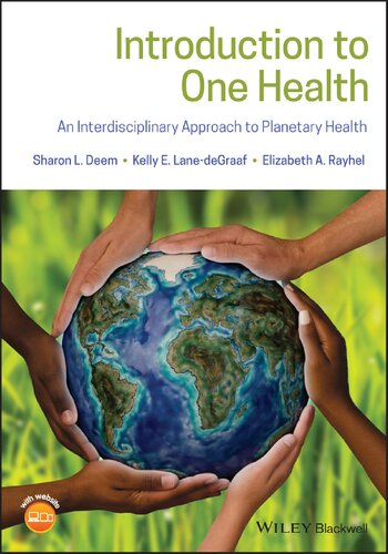 Introduction to One Health: An Interdisciplinary Approach to Planetary Health