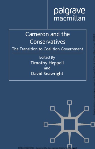 Cameron and the Conservatives: The Transition to Coalition Government
