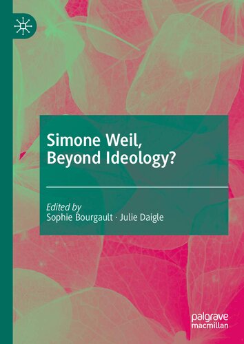 Simone Weil, Beyond Ideology?
