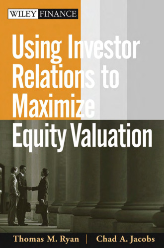 Using Investor Relations to Maximize Equity Valuation