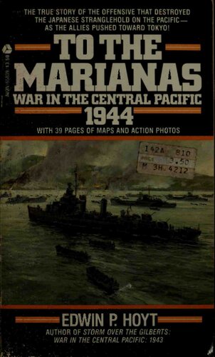 To the Marianas: War in the Central Pacific, 1944