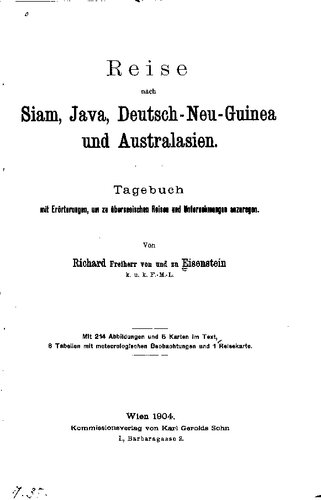 Reise nach Siam, Java, Deutsch-Neu-Guinea und Australasien; Tagebuch mit Erörterungen, um zu überseeischen Reisen und Unternehmungen anzuregen