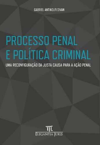 Processo Penal e Política Criminal