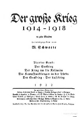 Der Seekrieg, Der Krieg um die Kolonien, Die Kampfhandlungen in der Türkei, Der Gaskrieg, Der Luftkrieg
