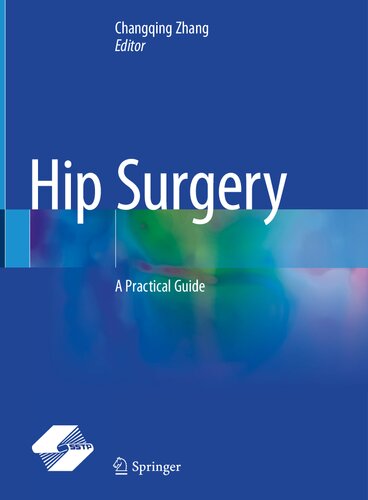 Hip Surgery: A Practical Guide