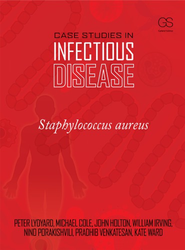 Case Studies in Infectious Disease: Staphylococcus Aureus