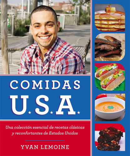 Comidas USA: Una Coleccion Esencial de Recetas Clasicas y Reconfortantesde Estados Unidos