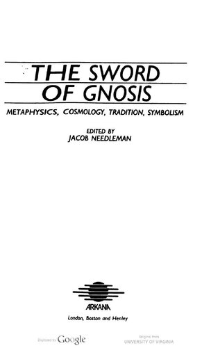 The Sword of gnosis : metaphysics, cosmology, tradition, symbolism