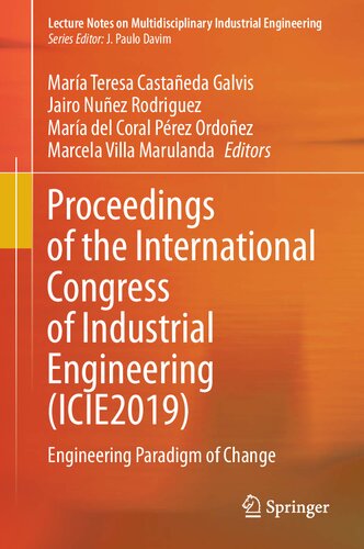 Proceedings of the International Congress of Industrial Engineering (ICIE2019): Engineering Paradigm of Change
