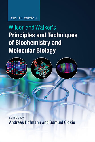Wilson and Walker's Principles and Techniques of Biochemistry and Molecular Biology