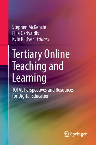 Tertiary Online Teaching and Learning: TOTAL Perspectives and Resources for Digital Education