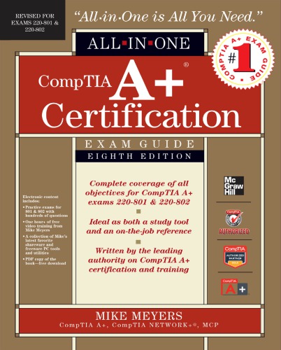 Comptia A+ Certification All-In-One Exam Guide (Exams 220-801 & 220-802)