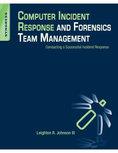 Computer Incident Response and Forensics Team Management