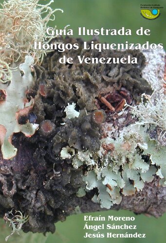 Guía ilustrada de hongos liquenizados de Venezuela