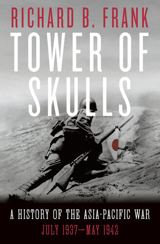 Tower of Skulls: , Volume I: July 1937-May 1942