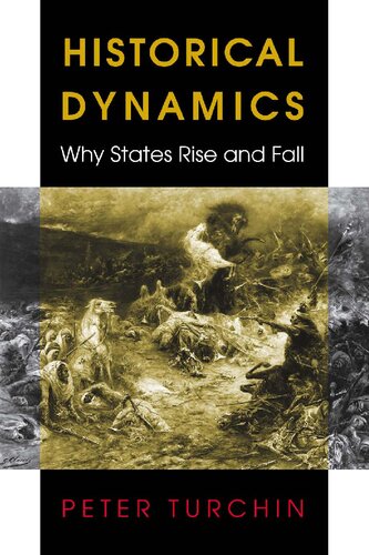 Historical Dynamics: Why States Rise And Fall