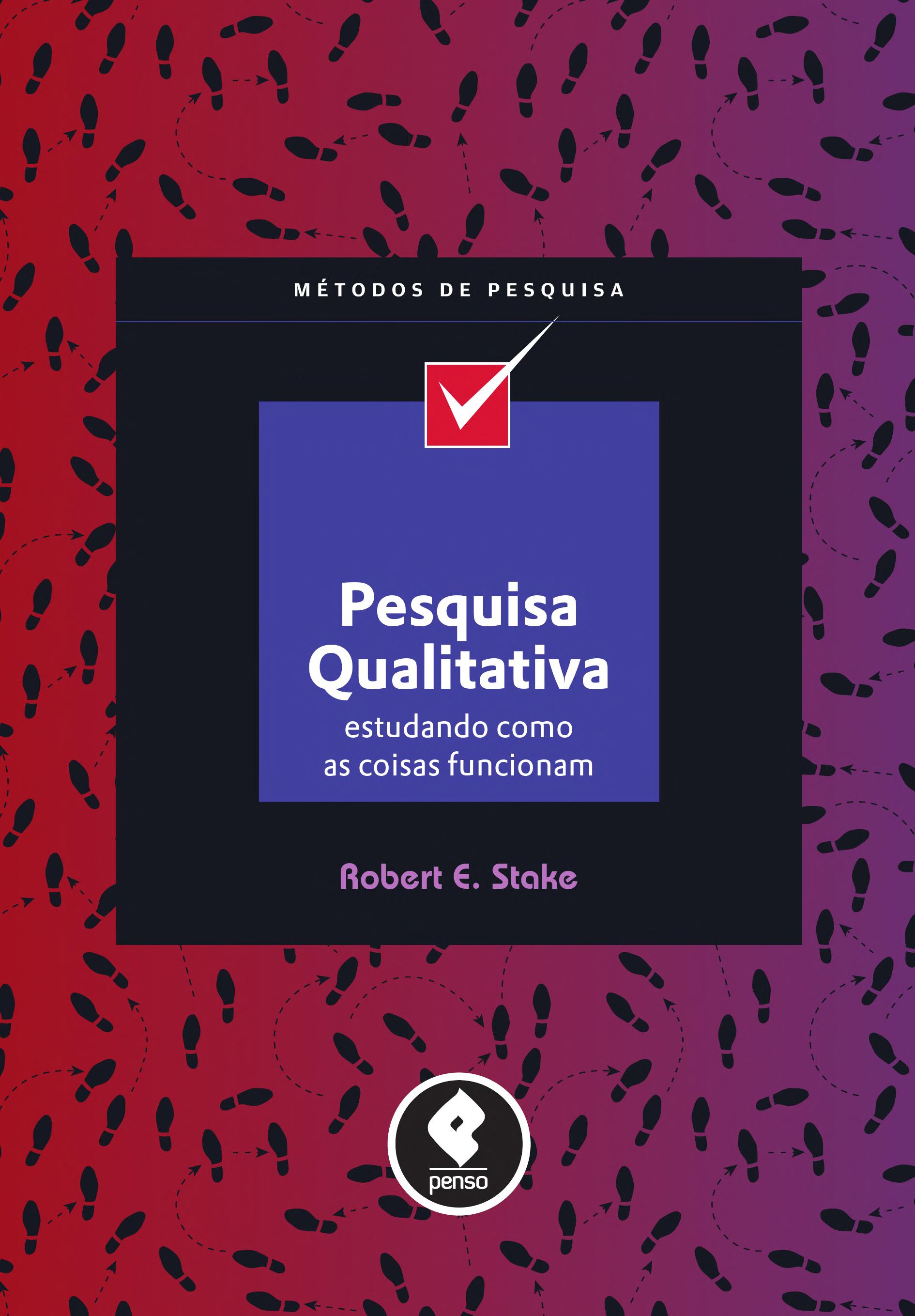Pesquisa Qualitativa: Estudando como as Coisas Funcionam