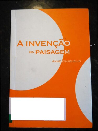 A Invençao Da Paisagem