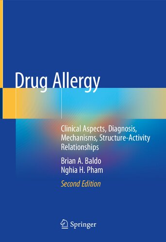 Drug Allergy: Clinical Aspects, Diagnosis, Mechanisms, Structure-Activity Relationships