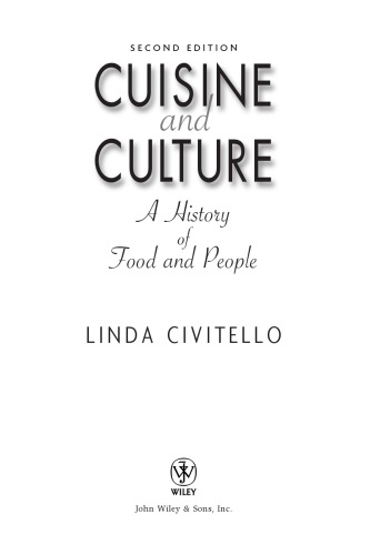Cuisine and Culture: A History of Food and People