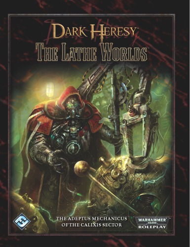 Dark Heresy: the Lathe Worlds