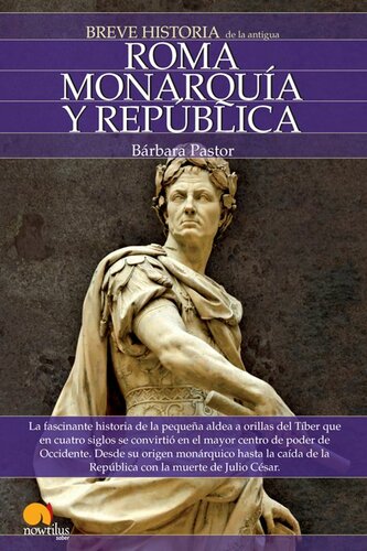 Breve historia de Roma I. Monarquía y República. (Spanish Edition)