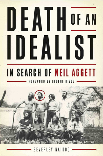 Death of an Idealist: In Search of Neil Aggett