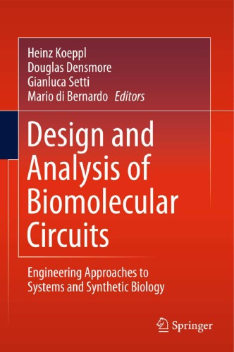 Design and Analysis of Biomolecular Circuits: Engineering Approaches to Systems and Synthetic Biology