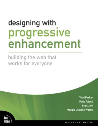 Designing with Progressive Enhancement: Building the Web That Works for Everyone