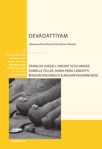 Devadattīyam: Johannes Bronkhorst Felicitation Volume