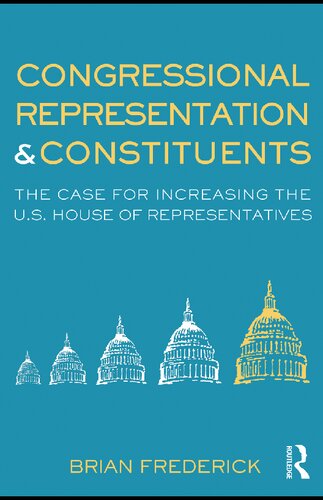 Congressional Representation and Constituents: The Case for Increasing the U.S. House of Representatives