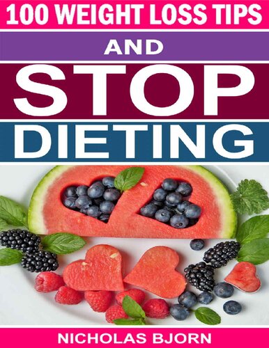100 Weight Loss Tips & Stop Dieting