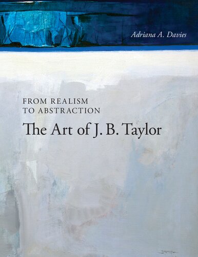 From Realism to Abstraction: The Art of J. B. Taylor